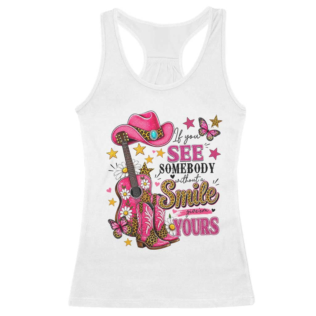 If You See Somebody Without A Smile Give Em Yours Racerback Tank Top Inspirational Quote Leopard Pink Cowgirl Boots Graphic