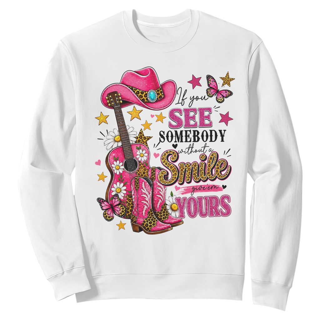 If You See Somebody Without A Smile Give Em Yours Sweatshirt Inspirational Quote Leopard Pink Cowgirl Boots Graphic