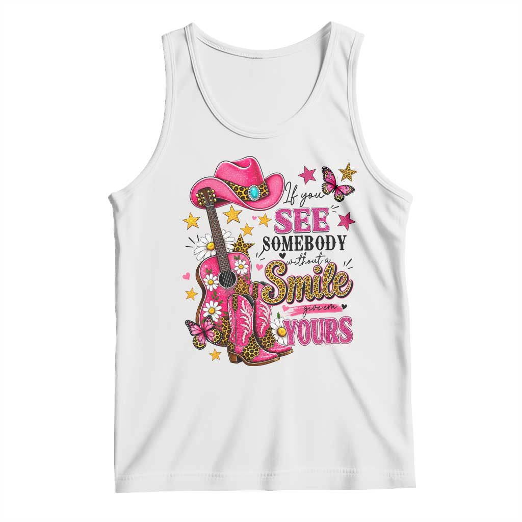 If You See Somebody Without A Smile Give Em Yours Tank Top Inspirational Quote Leopard Pink Cowgirl Boots Graphic
