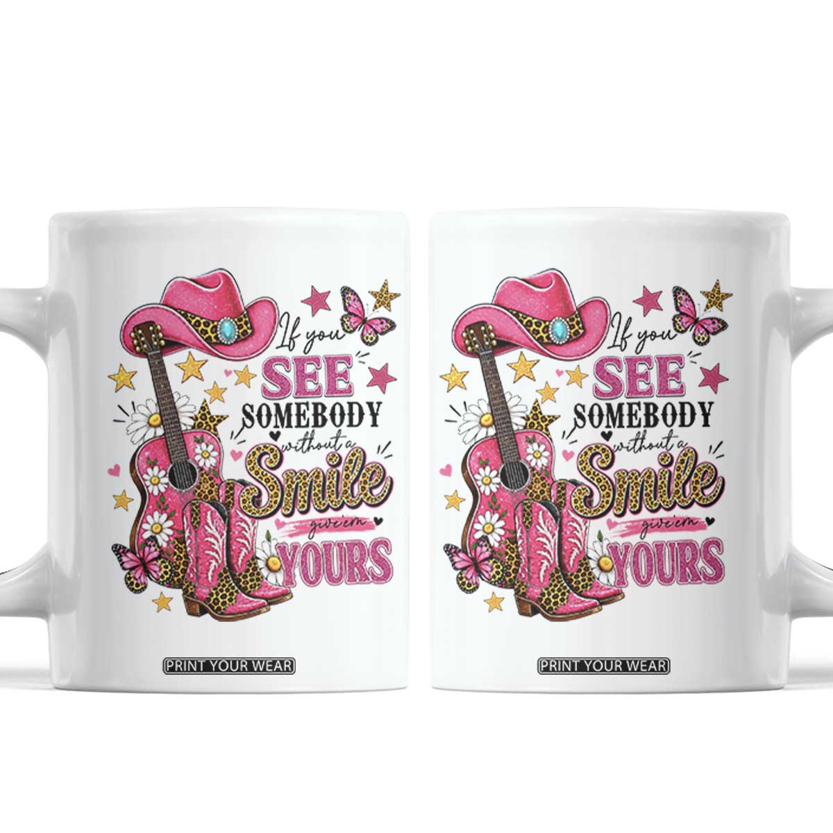 If You See Somebody Without A Smile Give Em Yours Coffee Mug Inspirational Quote Leopard Pink Cowgirl Boots Graphic