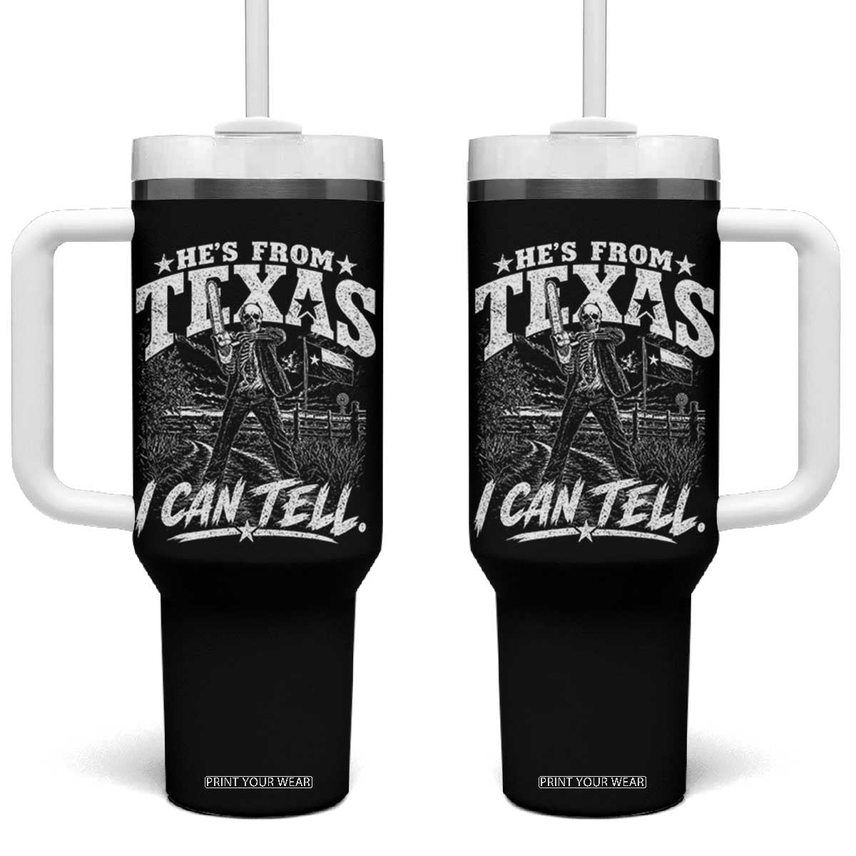 Hes From Texas I Can Tell Skeleton Horror Graphic Tumbler With Handle Wielding A Chainsaw Lone Star Flag
