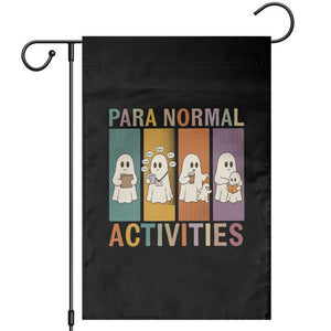 Para Normal Activities Cute Ghost Sheets Graphic Garden Flag Paramedic EMS Parent Funny Halloween Gift