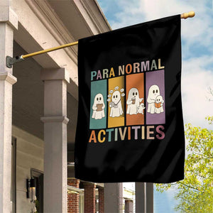 Para Normal Activities Cute Ghost Sheets Graphic Garden Flag Paramedic EMS Parent Funny Halloween Gift