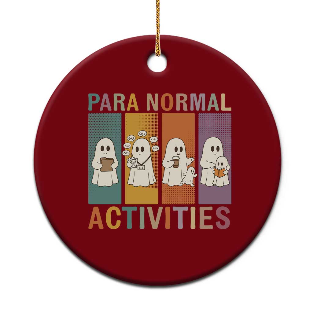 Para Normal Activities Cute Ghost Sheets Graphic Ceramic Ornament Paramedic EMS Parent Funny Halloween Gift