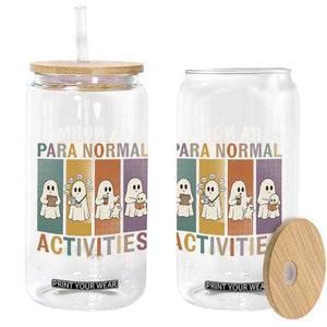 Para Normal Activities Cute Ghost Sheets Graphic Glass Can Paramedic EMS Parent Funny Halloween Gift