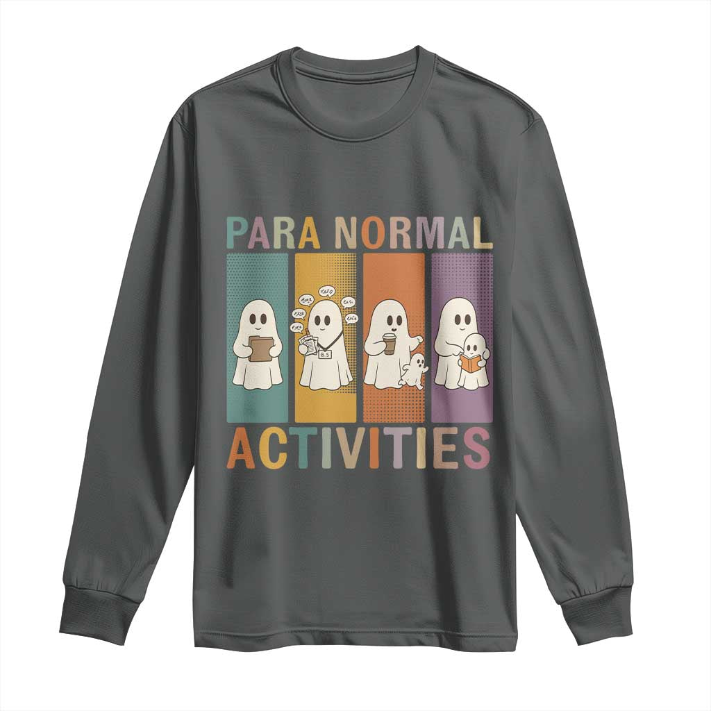 Para Normal Activities Cute Ghost Sheets Graphic Long Sleeve Shirt Paramedic EMS Parent Funny Halloween Gift