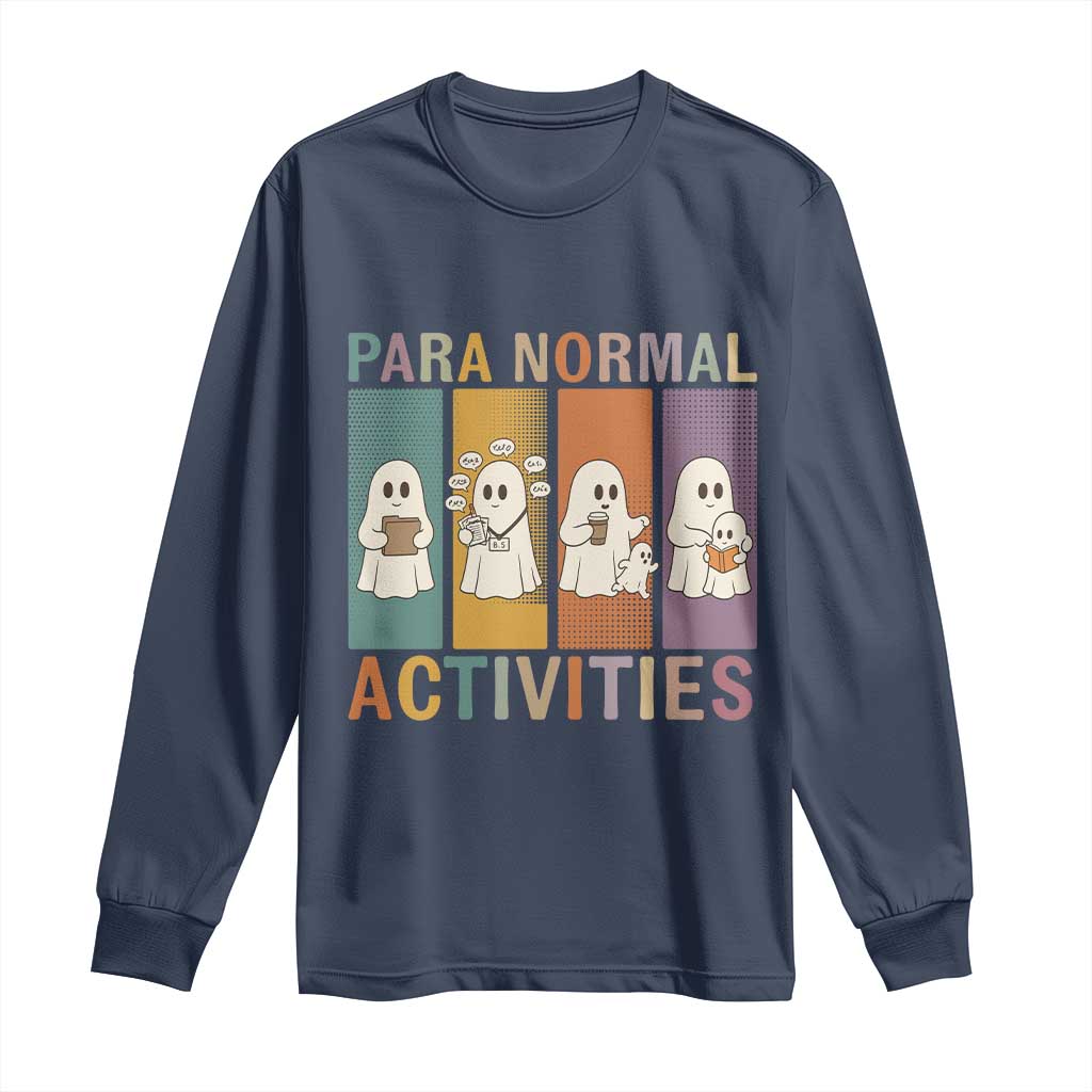 Para Normal Activities Cute Ghost Sheets Graphic Long Sleeve Shirt Paramedic EMS Parent Funny Halloween Gift