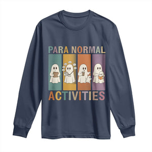 Para Normal Activities Cute Ghost Sheets Graphic Long Sleeve Shirt Paramedic EMS Parent Funny Halloween Gift