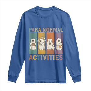 Para Normal Activities Cute Ghost Sheets Graphic Long Sleeve Shirt Paramedic EMS Parent Funny Halloween Gift