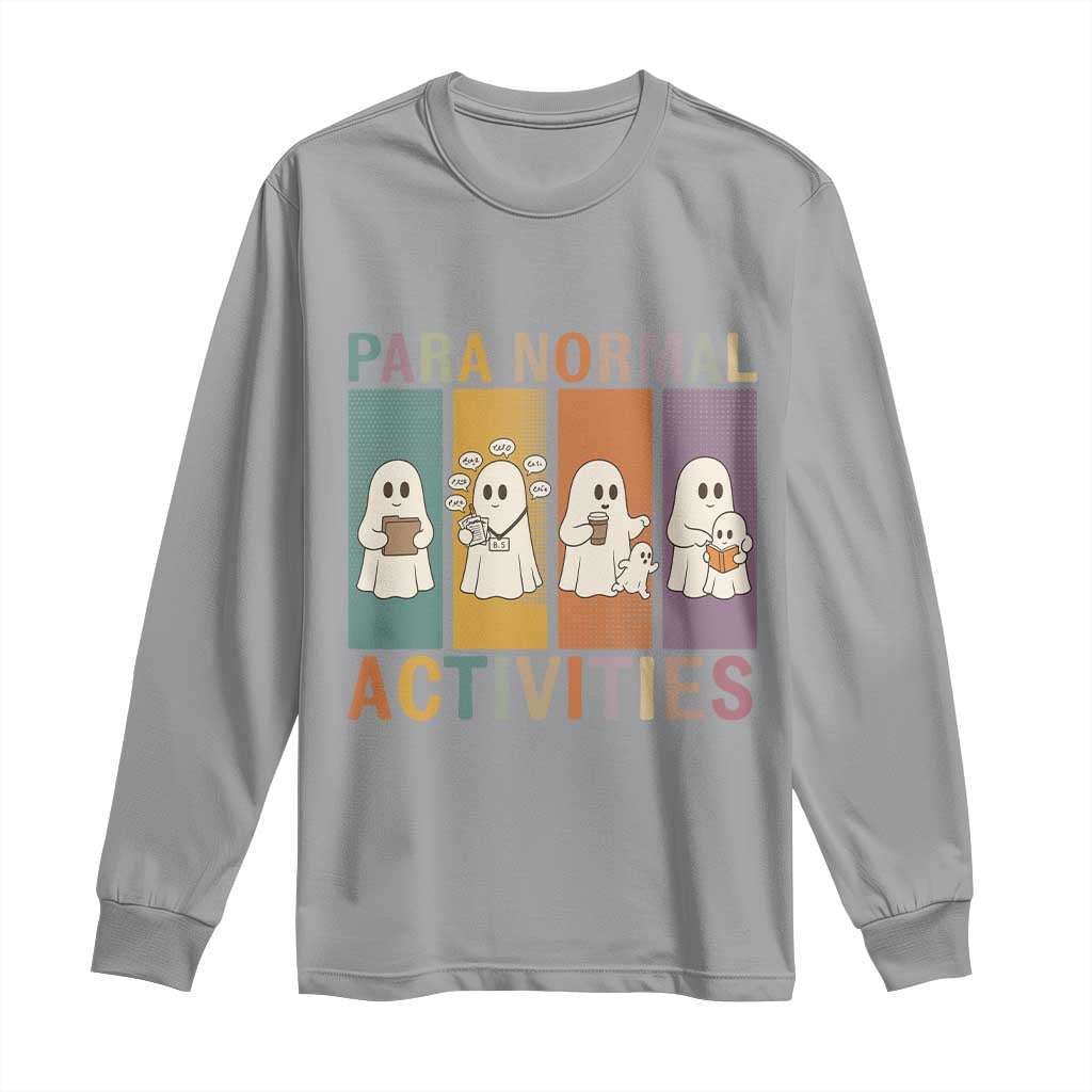 Para Normal Activities Cute Ghost Sheets Graphic Long Sleeve Shirt Paramedic EMS Parent Funny Halloween Gift