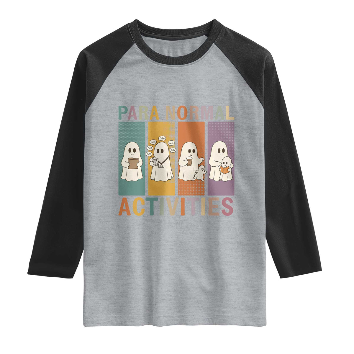 Para Normal Activities Cute Ghost Sheets Graphic Raglan Shirt Paramedic EMS Parent Funny Halloween Gift