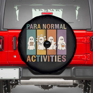Para Normal Activities Cute Ghost Sheets Graphic Spare Tire Cover Paramedic EMS Parent Funny Halloween Gift