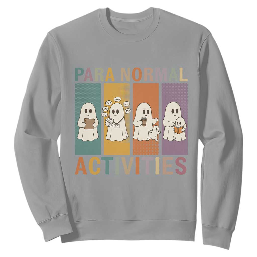 Para Normal Activities Cute Ghost Sheets Graphic Sweatshirt Paramedic EMS Parent Funny Halloween Gift