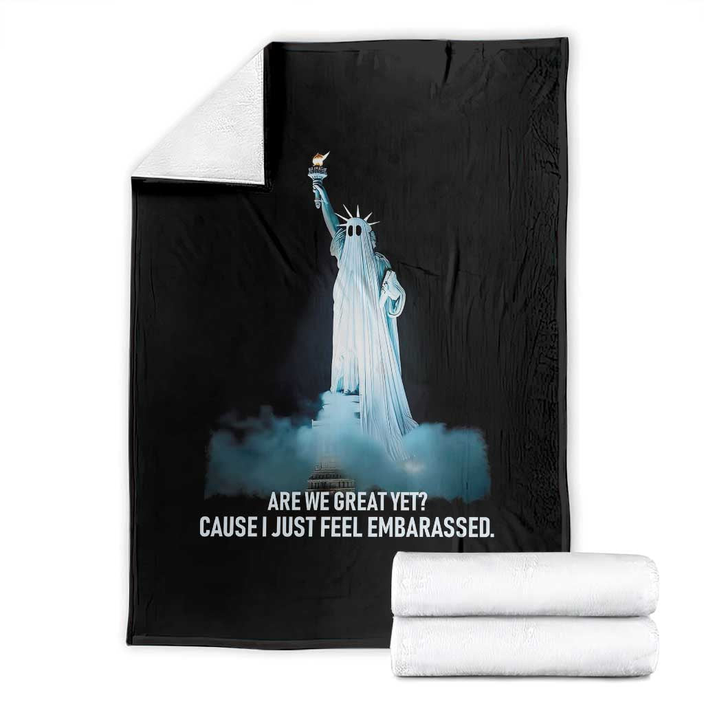 Statue of Liberty Ghost Throw Blanket Are We Great Yet Cause I Just Feel Embarrased TS02 Black Print Your Wear