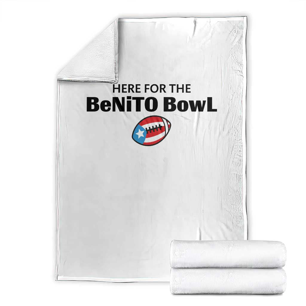 Here For The Benito Bowl Throw Blanket Funny Puerto Rican Football Party Celebration TS02 White Print Your Wear