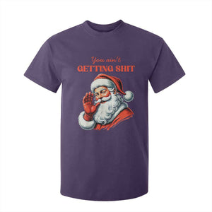 Funny Santa T Shirt For Kid You Ain't Getting Shit Retro TS02 Purple Print Your Wear