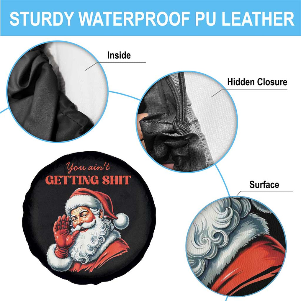 Funny Santa Spare Tire Cover You Ain't Getting Shit Retro TS02 Print Your Wear