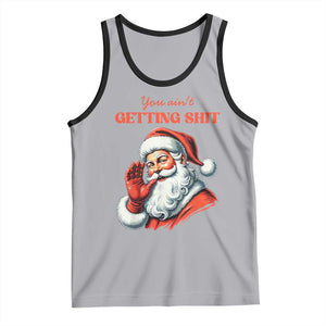 Funny Santa Tank Top You Ain't Getting Shit Retro TS02 Athletic Heather Black Print Your Wear