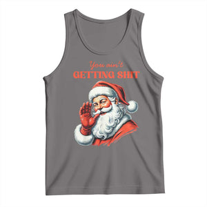 Funny Santa Tank Top You Ain't Getting Shit Retro TS02 Deep Heather Print Your Wear