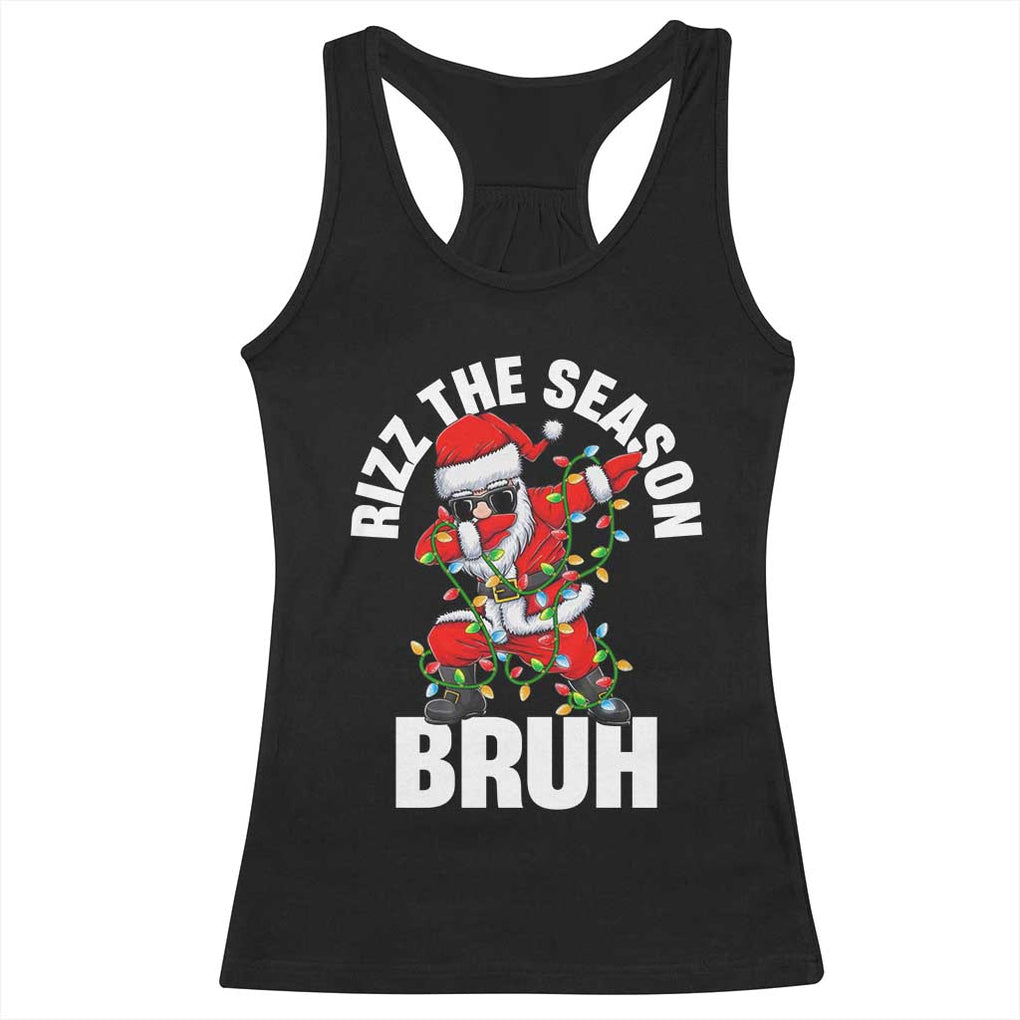 Funny Dabbing Santa Rizz Christmas Racerback Tank Top Rizz The Season Bruh Xmas Lights TS02 Black Print Your Wear