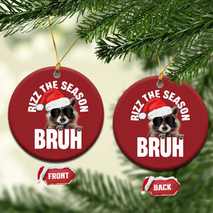 Funny Rizz Xmas Raccoon Christmas Ornament Rizz The Season Bruh Santa Hat TS02 Circle Red Print Your Wear