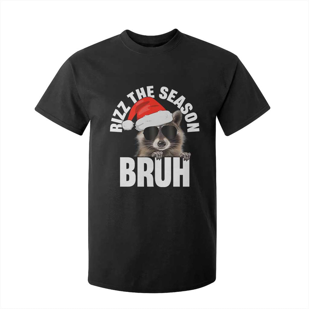 Funny Rizz Christmas Raccoon T Shirt For Kid Rizz The Season Bruh Santa Hat TS02 Black Print Your Wear