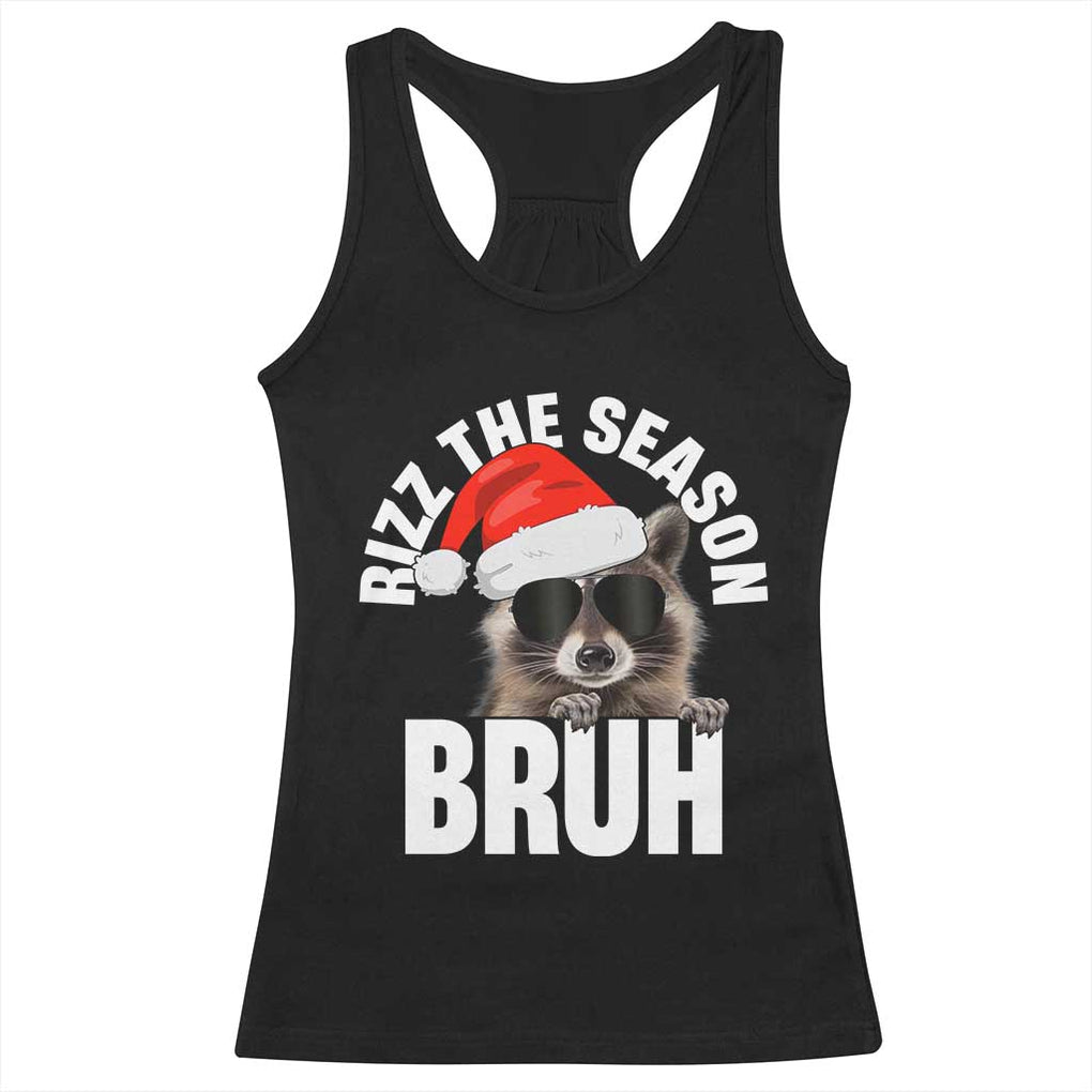 Funny Rizz Christmas Raccoon Racerback Tank Top Rizz The Season Bruh Santa Hat TS02 Black Print Your Wear