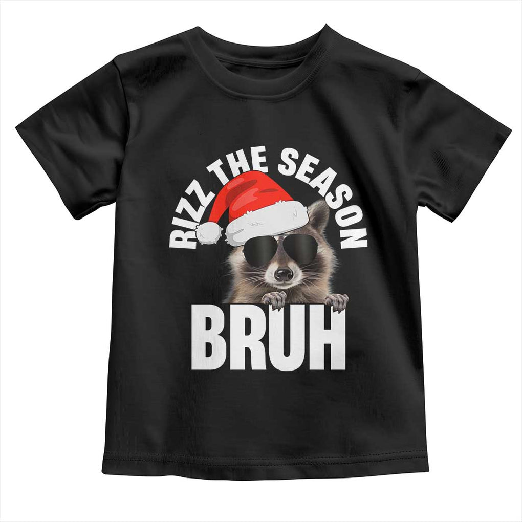 Funny Rizz Christmas Raccoon Toddler T Shirt Rizz The Season Bruh Santa Hat TS02 Black Print Your Wear