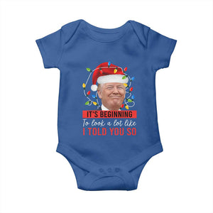 Christmas Trump Baby Onesie It't Beginning To Look A Lot Like I Told You So TS02 Royal Blue Print Your Wear