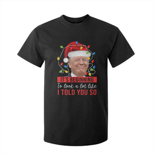 Christmas Trump T Shirt For Kid It't Beginning To Look A Lot Like I Told You So TS02 Black Print Your Wear