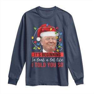 Christmas Trump Long Sleeve Shirt It't Beginning To Look A Lot Like I Told You So TS02 Navy Print Your Wear