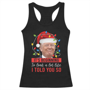 Christmas Trump Racerback Tank Top It't Beginning To Look A Lot Like I Told You So TS02 Black Print Your Wear