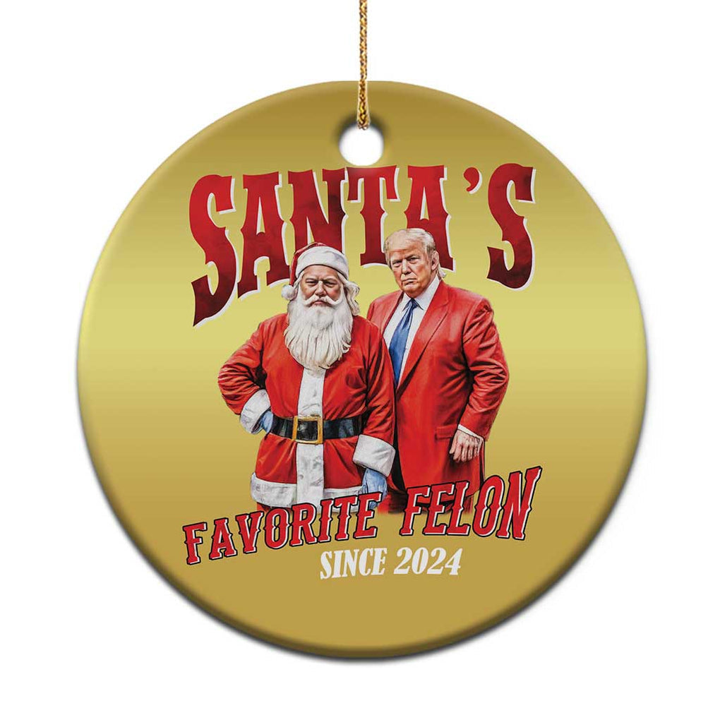 Xmas Trump With Santa Christmas Ornament Santa's Favorite Felon Since 2024 TS02 Print Your Wear