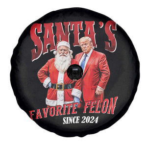 Christmas Trump With Santa Spare Tire Cover Santa's Favorite Felon Since 2024 TS02 Print Your Wear