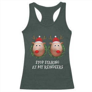 Funny Christmas Chest Joke Racerback Tank Top Stop Staring At My Reindeers Merry Titmas Boobs TS02 Dark Forest Green Print Your Wear