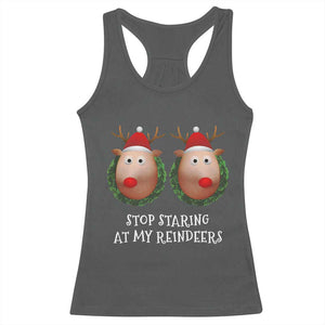 Funny Christmas Chest Joke Racerback Tank Top Stop Staring At My Reindeers Merry Titmas Boobs TS02 Dark Heather Print Your Wear