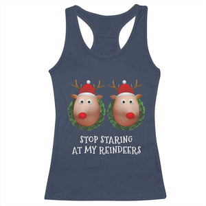 Funny Christmas Chest Joke Racerback Tank Top Stop Staring At My Reindeers Merry Titmas Boobs TS02 Navy Print Your Wear