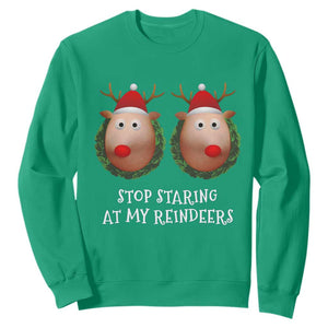 Funny Christmas Chest Joke Sweatshirt Stop Staring At My Reindeers Merry Titmas Boobs TS02 Irish Green Print Your Wear