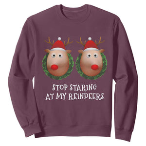 Funny Christmas Chest Joke Sweatshirt Stop Staring At My Reindeers Merry Titmas Boobs TS02 Maroon Print Your Wear