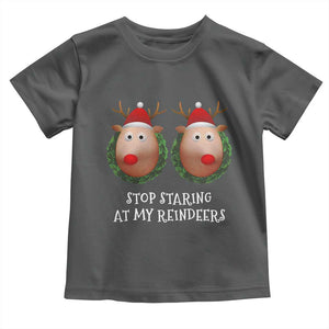 Funny Christmas Chest Joke Toddler T Shirt Stop Staring At My Reindeers Merry Titmas Boobs TS02 Dark Heather Print Your Wear