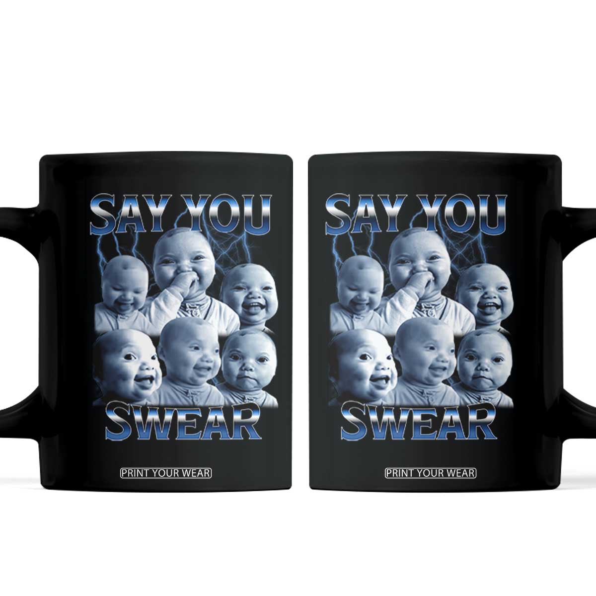 Funny Tuff Baby Meme Coffee Mug Say You Swear Viral AI Niche Baby Holding Back Laugh TS02 Black Print Your Wear