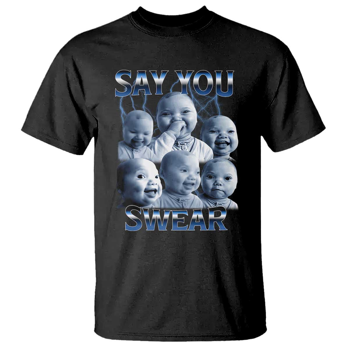 Funny Tuff Baby Meme T Shirt Say You Swear Viral AI Niche Baby Holding Back Laugh TS02 Black Print Your Wear