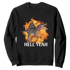 Spinosaurus Racha Explosion Hell Yeah Sweatshirt Dinosaur Shrieks Meme Funny Prehistoric Fire Blast TS02 Black Print Your Wear