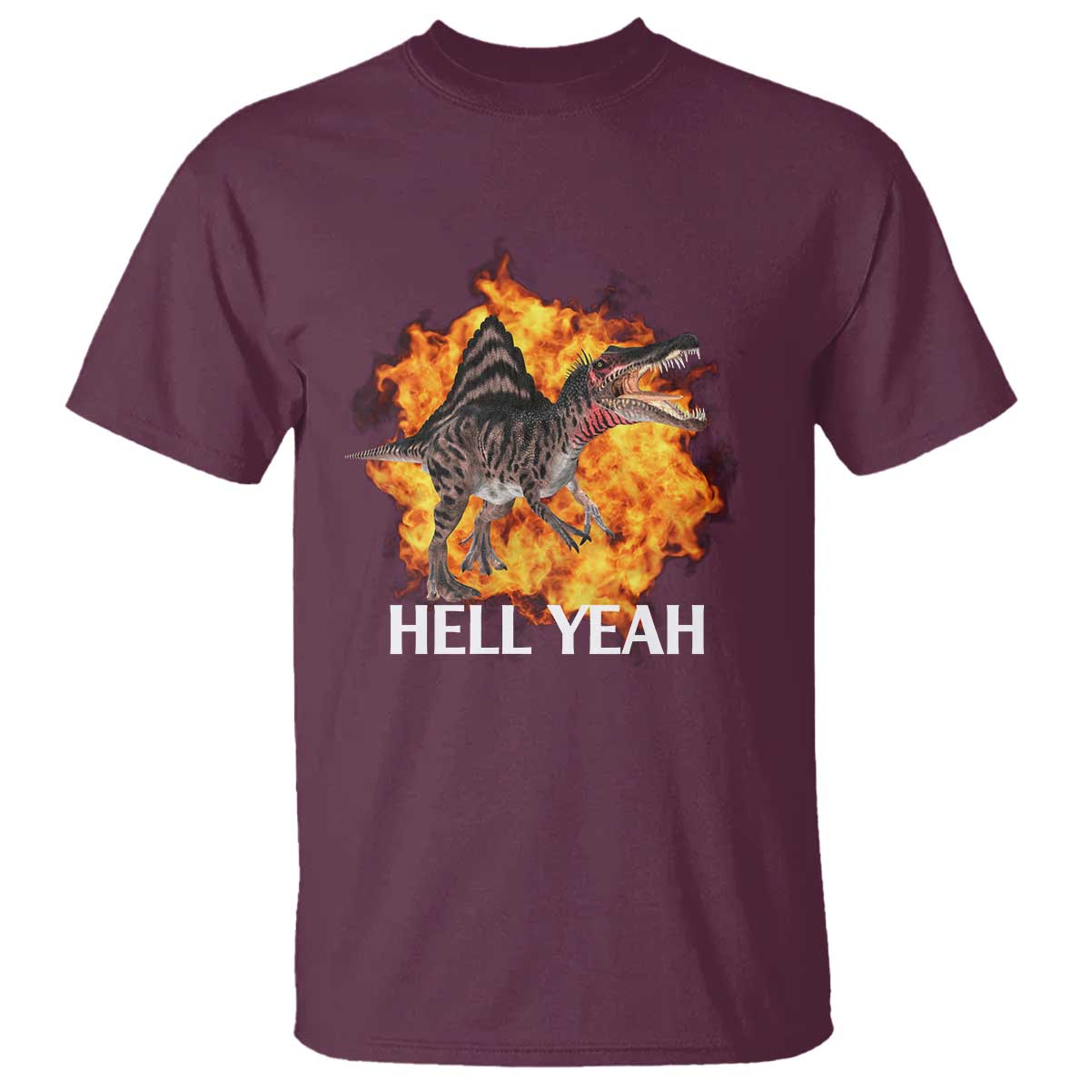 Spinosaurus Racha Explosion Hell Yeah T Shirt Dinosaur Shrieks Meme Funny Prehistoric Fire Blast TS02 Maroon Print Your Wear