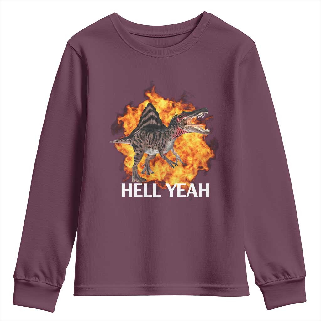 Spinosaurus Racha Explosion Hell Yeah Youth Sweatshirt Dinosaur Shrieks Meme Funny Prehistoric Fire Blast TS02 Maroon Print Your Wear