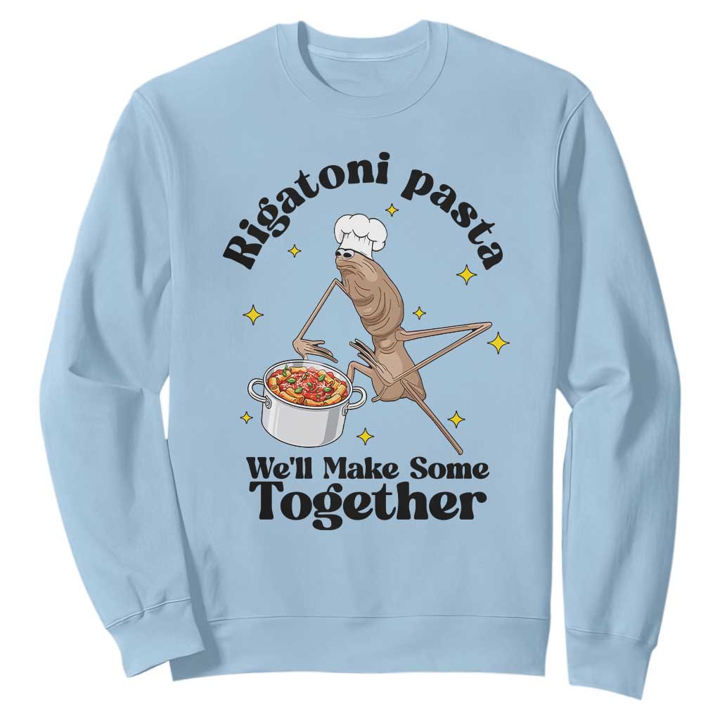 Rigatoni Pasta Chef Marcus The Worm Sweatshirt We'll Make Some Together Wholesome Weird Meme TS02 Light Blue Print Your Wear