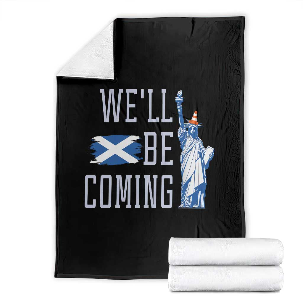 We'll Be Coming Scotland to USA Throw Blanket Scottish Fans Statue of Liberty TS02 Black Print Your Wear