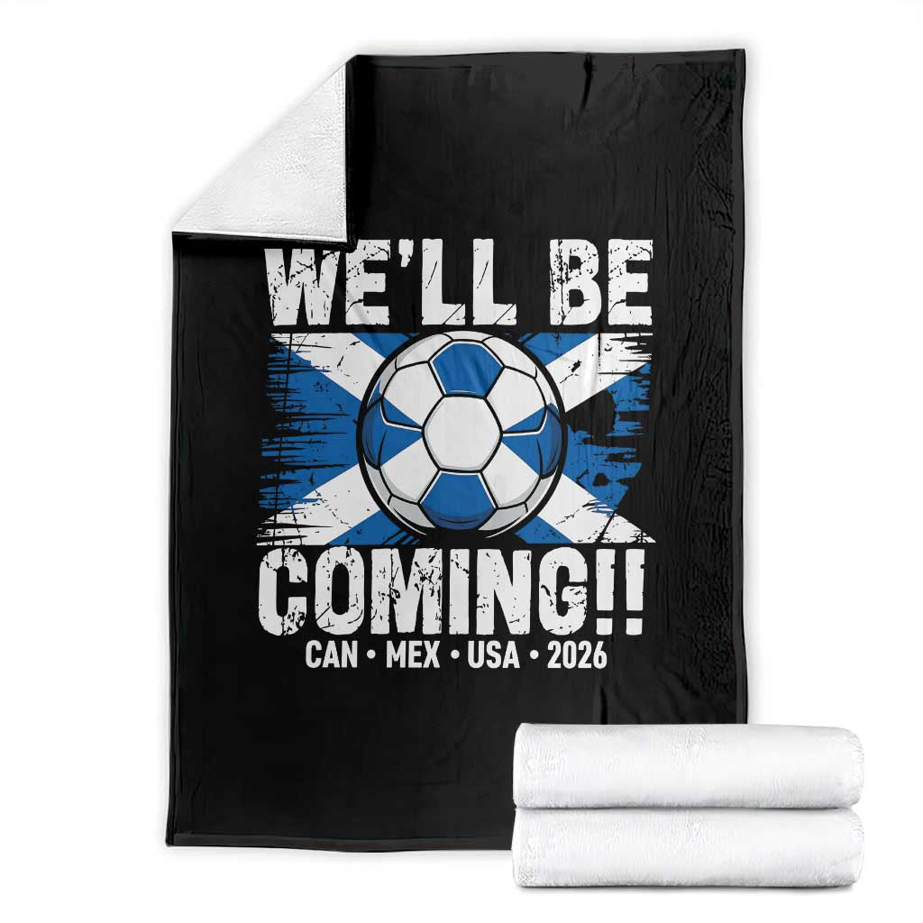 Well Be Coming Soccer Throw Blanket Scotland Flag Pride Football Fans TS02 Black Print Your Wear