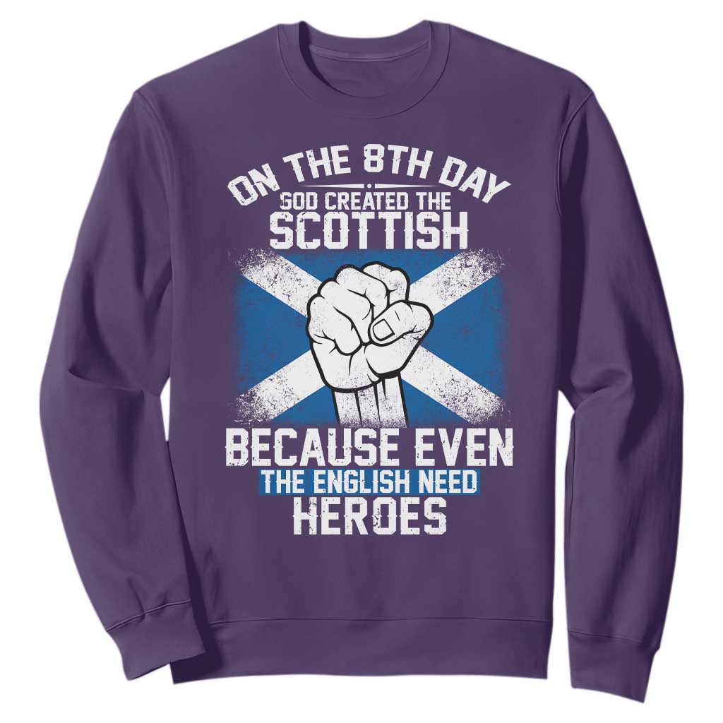 On the 8th Day God Created the Scottish Sweatshirt Funny Heroic Scotland Pride TS02 Purple Print Your Wear