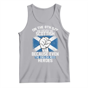 On the 8th Day God Created the Scottish Tank Top Funny Heroic Scotland Pride TS02 Athletic Heather Print Your Wear